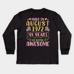 Made In August 1972 Happy Birthday 48 Years Of Being Awesome To Nana Mommy Aunt Sister Wife Daughter Kids Long Sleeve T-Shirt